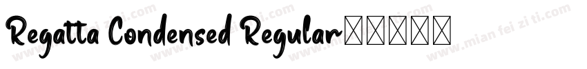 Regatta Condensed Regular字体转换